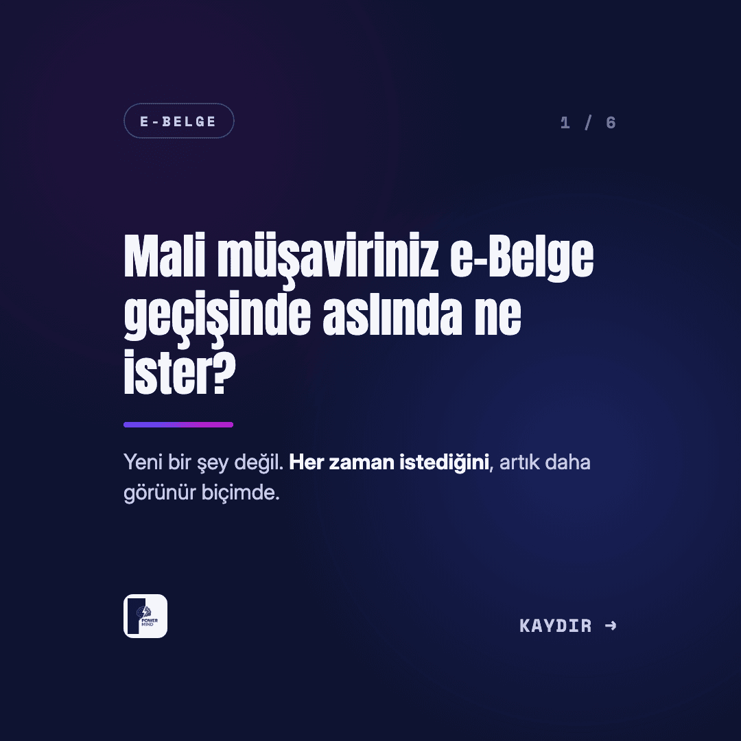 Mali Müşavir Gözüyle e-Belge Geçişi: İşletmenizde Ne Değişir?